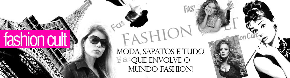 Fashion Cult por Ariene Oliveira